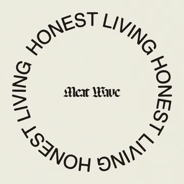 Meat Wave, “Honest Living”
