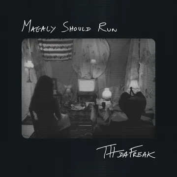 TH da Freak, “Magaly Should Run”