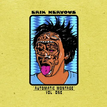 Erik Nervous, Automatic Montage – Vol. 1