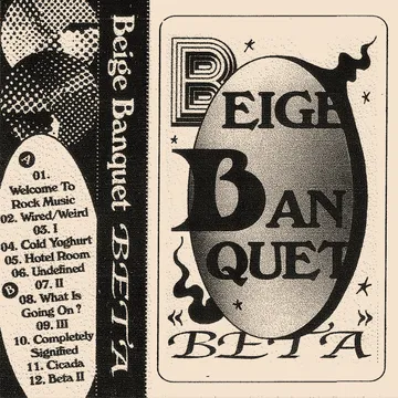 Beige Banquet, Beta