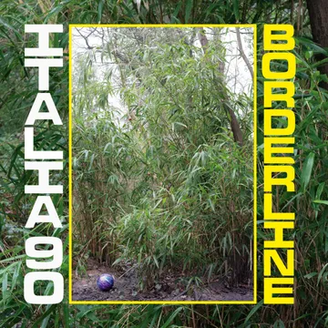 Italia 90, “Borderline” & “Declare“