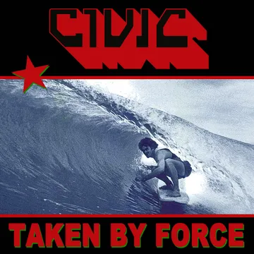 CIVIC, Taken By Force