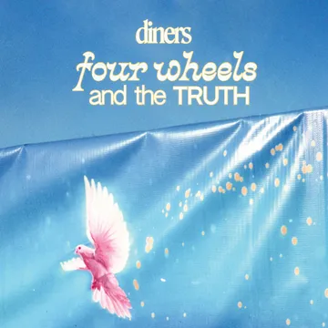 Diners, Four Wheels and the Truth