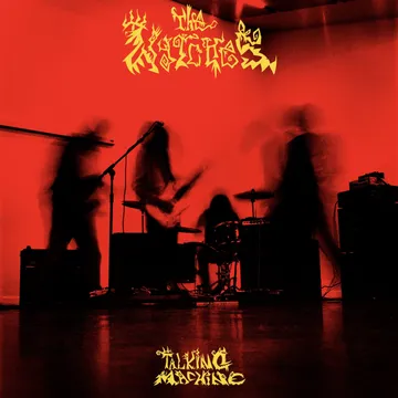 The Wytches, Talking Machine