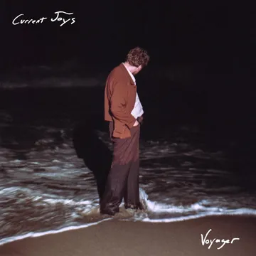 Current Joys, Voyager