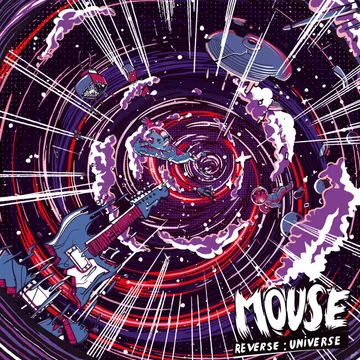 MOUSE, Reverse: Universe
