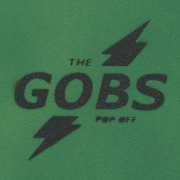 The Gobs, Pop Off
