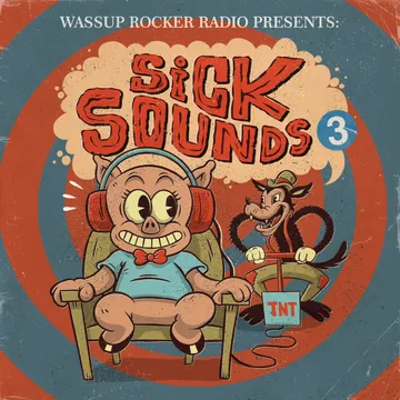 Wassup Rocker Radio, Sick Sounds 3