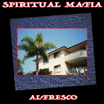 Spiritual Mafia, Alfresco
