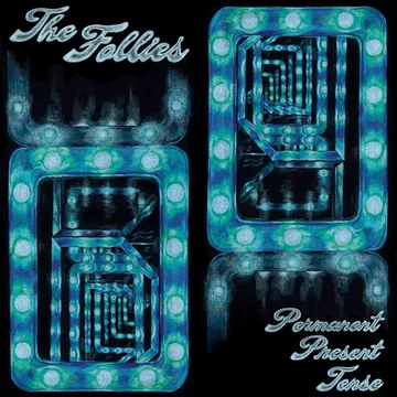 The Follies, Permanent Present Tense