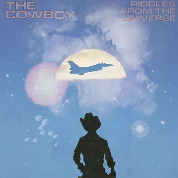 The Cowboy, Riddles from the Universe