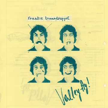 Frankie Traandruppel, Valley-Ay!