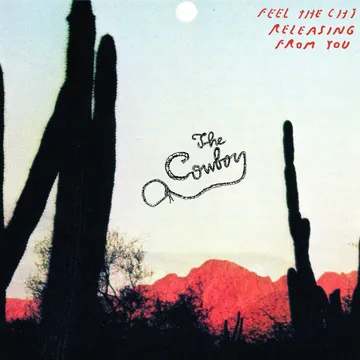The Cowboy, Feel the Chi Releasing from You