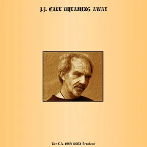 J.J. Cale, Dreaming Away (1994)
